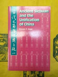 Ancient Sichuan and the Unification of China