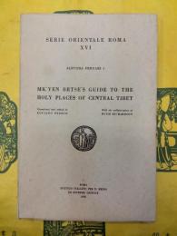 MK'YEN BRTSE'S GUIDE TO THE HOLY PLACES OF CENTRAL TIBET