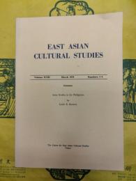 EAST ASIAN CULTURAL STUDIES Vol. XVIII No.1-4: Asian Studies in the Philippines