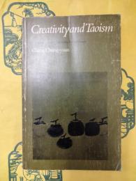 Creativity and Taoism： A Study of Chinese Philosophy, Art and Poetry
