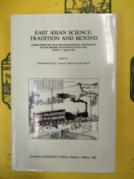EAST ASIAN SCENCE: TRADITION AND BEYOND