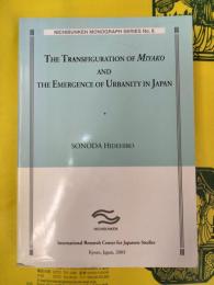 The Transfiguration of Miyako and The Emergence of Urbanity in Japan