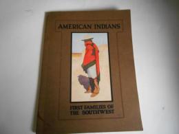AMERICAN INDIANS　FIRST FAMILIES OF THE SOUTHWEST