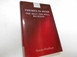 THEMES IN HUME THE SELF、THE、WILL、RELIGION