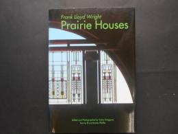 プレーリー・ハウス　フランク・ロイド・ライト　Prairie Houses