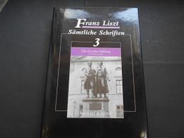 Franz Liszt　Sämtliche Schriften　３　フランツ・リスト　全書簡