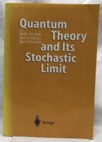 【物理学洋書】Quantum Theory and Its Stochastic Limit