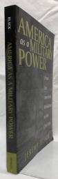 【政治学洋書】AMERICA as a MILITARY POWER