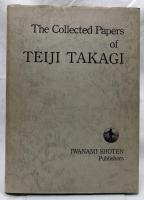 The Collected Papers of TEIJI TAKAGI