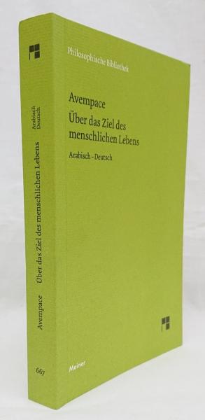 【哲学洋書】 Über das Ziel des menschlichen Lebens ；Arabisch-Deutsch （アウ゛ェンパ−ケ  人間の生の目標について アラビア語ドイツ語対訳）　＜PhB667＞