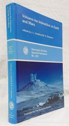 【地球科学洋書】Volcano-ice interaction on Earth and Mars（Geological Society Spesial Publication No.202）地球および火星における火山と氷の相互作用