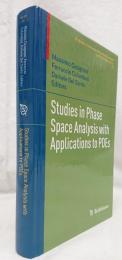 【数学洋書】Studies in phase space analysis with applications to PDEs（相空間解析と偏微分方程式への応用における諸研究）