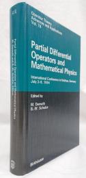 【数理物理学洋書】　Partial differential operators and mathematical physics : International Conference in Holzhau, Germany, July 3-9, 1994（偏微分方程式と数理物理）