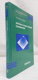 【物理学洋書】　Vortices in Bose-Einstein condensates（ボーズ・アインシュタイン凝縮体における渦）