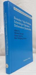 【数学洋書】　Boundary value problems, Schrödinger dingerdinger operators, deformation quantization（境界値問題、シュレディンガー作用素、変形量子化）