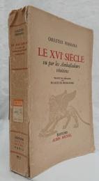 【歴史洋書】LE XVI SIÈCLE vu par les Ambaßadeurs vénitiens