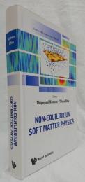 【物理学洋書】NON-EQUILIBRIUM　SOFT MATTER PHYSICS