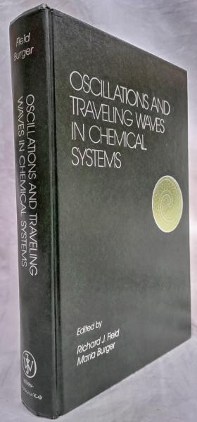 化学洋書】OSCILLATIONS AND TRAVELING WAVES IN CHEMICAL SYSTEMS 