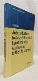 【数学洋書】An Introduction to Delay Differential Equations with Applications to the Life Sciences