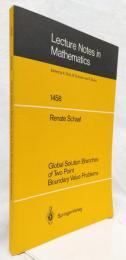 【数学洋書】Global Solution Branches of Two Point Boundary Value Problems