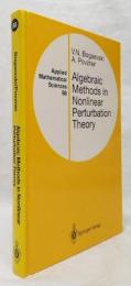 【数学洋書】Algebraic Methods in Nonlinear Perturbation Theory