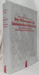 【哲学洋書】Die Philosophie im lateinischen Mittelalter