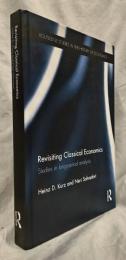 【経済学洋書】Revisiting Classical Economics