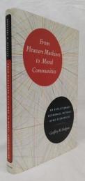 【経済学洋書】From Pleasure Machines to Moral Communities