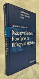 【物理学洋書】Dissipative Solitons: From Optics to Biology and Medicine