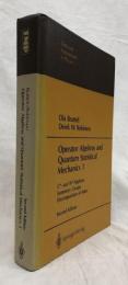 【物理学洋書】Oparator Algebras and Quantum Statistical Mechanics 1　Second Edition