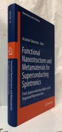 【物理学洋書】Functional Nanostructures and Metamaterials for Superconducting Spintronics