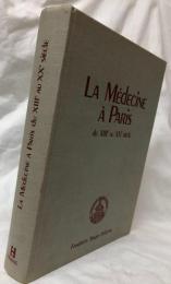 【医学洋書】（仏）La Médecine à Paris du XIIIe au XXe siècle