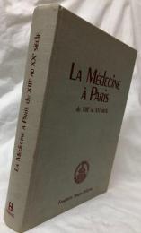【医学洋書】（仏）La Médecine à Paris du XIIIe au XXe siècle