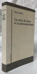 【哲学洋書】La crise du sens et la phénoménologie