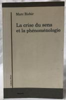 【哲学洋書】La crise du sens et la phénoménologie