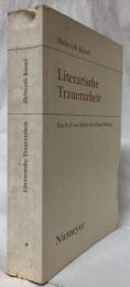 【文学洋書】Literarische Trauerarbeit