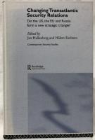 【政治洋書】Changing Transatlantic Security Relations