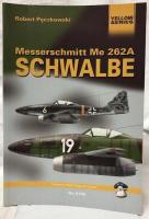 【軍事洋書】Messerschmitt Me 262A SCHWALBE