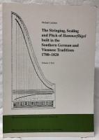 【音楽洋書】The Stringing,Scaling and Pitch of Hammerflügel built in the Southern German and Viennese Traditions 1780-1820　Volume ⅠⅡ