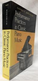 【音楽洋書】Performance Practices in Classic Piano Music