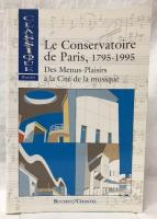 【音楽洋書】Le Conservatoire de Paris, 1795-1995