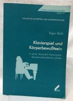 【音楽洋書】Klavierspiel und Körperbewußtsein