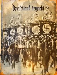 Deutschland erwacht : Werden, Kampf und Sieg der NSDAP