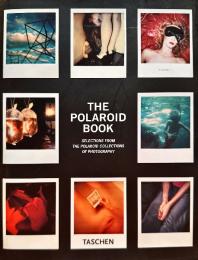 The Polaroid Book selections from the polaroid collections of photography 