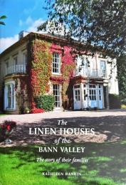 The Linen Houses of the Bann Valley