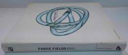 (英)Force Fields: Phases of the Kinetic　力場：運動の位相