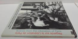 （仏）Regards sur la libération de Paris : photographies août 1944 パリ解放の風景：1944年8月の写真