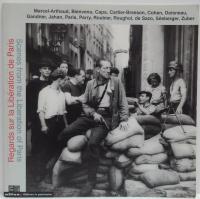 （仏）Regards sur la libération de Paris : photographies août 1944 パリ解放の風景：1944年8月の写真