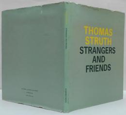 (英)Thomas Struth: Strangers and Friends - Photographs 1986-1992 　トーマス・シュトゥルート：見知らぬ人と友人 - 写真 1986-1992
