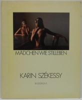 (独)Mädchen wie StillebenSzekessy,